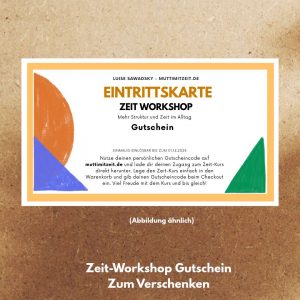 Gutschein Eintrittskarte Zeit-Kurs